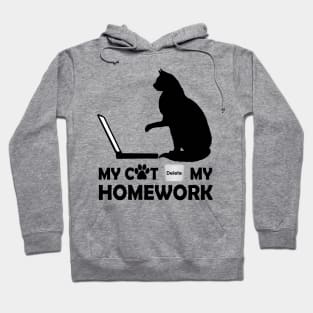 My Cat Deleted my Homework Hoodie